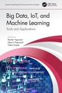 Cover: Big Data, IoT, and Machine Learning - CRC Press