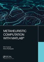 Cover: Metaheuristic Computation with MATLAB (R) - Chapman & Hall/CRC