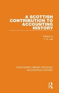 Cover: A Scottish Contribution to Accounting History - Routledge