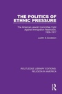 Cover: The Politics of Ethnic Pressure - Routledge