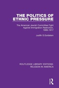 Cover: The Politics of Ethnic Pressure - Routledge