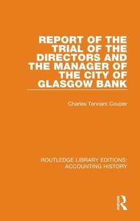 Abbildung von: Report of the Trial of the Directors and the Manager of the City of Glasgow Bank - Routledge
