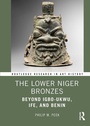 Cover: The Lower Niger Bronzes - Routledge