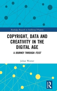 Abbildung von: Copyright, Data and Creativity in the Digital Age - Routledge