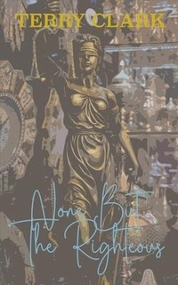 Enlarge image Cover: None But The Righteous - Vital Narrative Press