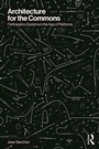 Cover: Architecture for the Commons - Routledge