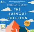 Cover: The Burnout Solution - Bolinda Audio Books
