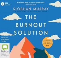 Enlarge image Cover: The Burnout Solution - Bolinda Audio Books
