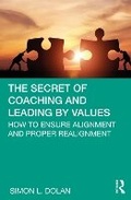 Cover: The Secret of Coaching and Leading by Values - Routledge