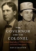 Cover: The Governor and the Colonel - Briscoe Center for American History