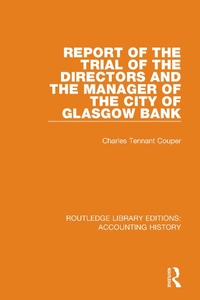 Abbildung von: Report of the Trial of the Directors and the Manager of the City of Glasgow Bank - Routledge