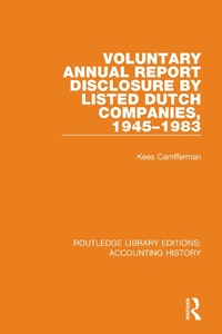 Abbildung von: Voluntary Annual Report Disclosure by Listed Dutch Companies, 1945-1983 - Routledge