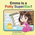 Cover: Emma is a Potty SuperStar! - Bookbaby