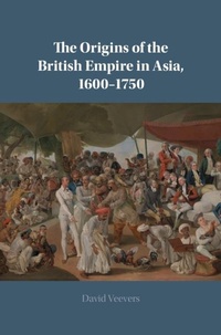 Bild: The Origins of the British Empire in Asia, 1600-1750 - Cambridge University Press