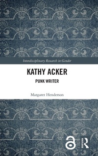 Enlarge image Cover: Kathy Acker - Routledge