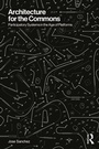 Cover: Architecture for the Commons - Routledge