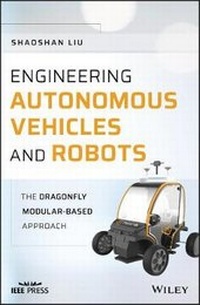 Enlarge image Cover: Engineering Autonomous Vehicles and Robots - The DraonnFly Modular-based Approach - Wiley