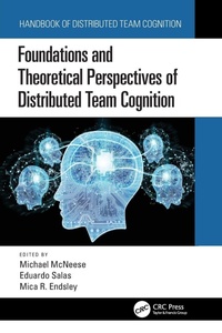 Enlarge image Cover: Foundations and Theoretical Perspectives of Distributed Team Cognition - CRC Press