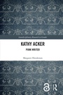 Cover: Kathy Acker - Routledge