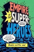 Cover: Empire of the Superheroes - University of Texas Press