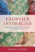 Cover: Frontier Intimacies - University of Texas Press