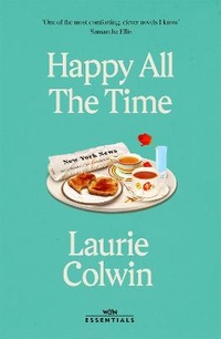 Enlarge image Cover: Happy All the Time - Weidenfeld & Nicolson