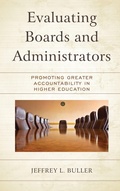 Cover: Evaluating Boards and Administrators - Rowman & Littlefield Publishers