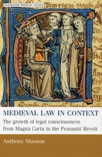 Enlarge image Cover: Medieval Law in Context - Manchester University Press