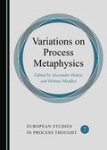 Cover: Variations on Process Metaphysics - Cambridge Scholars Publishing