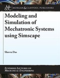 Cover: Modeling and Simulation of Mechatronic Systems using Simscape - Morgan & Claypool Publishers
