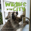 Cover: Wildlife in the City - Whitecap Books