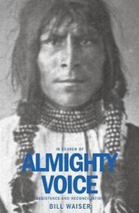 Enlarge image Cover: In Search of Almighty Voice - Fifth House Publishers