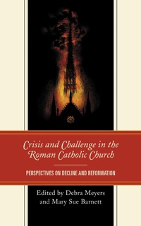 Abbildung von: Crisis and Challenge in the Roman Catholic Church - Bloomsbury eBooks US