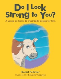 Enlarge image Cover: Do I Look Strong to You? - Xlibris Us