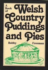 Abbildung von: Book of Welsh Country Puddings and Pies, A - Y Lolfa