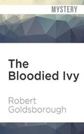 Cover: The Bloodied Ivy - Audible Studios on Brilliance