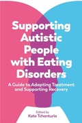 Abbildung von: Supporting Autistic People with Eating Disorders - Jessica Kingsley Publishers