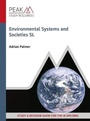 Cover: Environmental Systems and Societies SL - Peak Study Resources Ltd