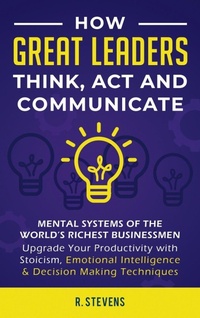 Enlarge image Cover: How Great Leaders Think, Act and Communicate - Sophie Dalziel