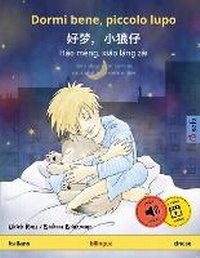 Abbildung von: Dormi bene, piccolo lupo - ??,??? - Hao meng, xiao lang zai (italiano - cinese) - Sefa Verlag