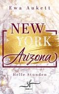 Cover: New York - Arizona: Helle Stunden - Zeilenfluss