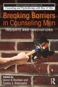 Cover: Breaking Barriers in Counseling Men - Routledge