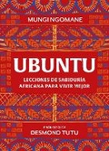 Cover: Ubuntu. Lecciones de sabiduria africana / Everyday Ubuntu: Living Better Together, the African Way - Grijalbo Ilustrados