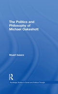 Cover: The Politics and Philosophy of Michael Oakeshott - Routledge
