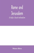 Cover: Rome and Jerusalem; a study in Jewish nationalism - ALPHA EDITION