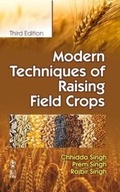 Cover: Modern Techniques of Raising Field Crops - CBS Publishers and Distributors Private Limited