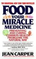 Cover: Food: Your Miracle Medicine - HarperCollins