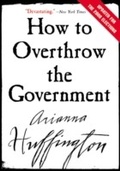 Cover: How to Overthrow the Government - HarperCollins