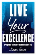 Abbildung von: Live Your Excellence - Dave Burgess Consulting, Inc.