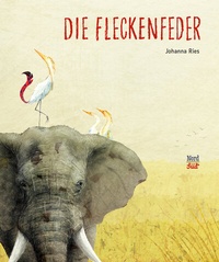 Enlarge image Cover: Die Fleckenfeder - NordSüd Verlag